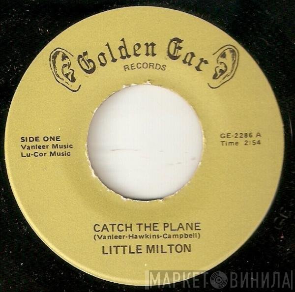Little Milton - Catch The Plane