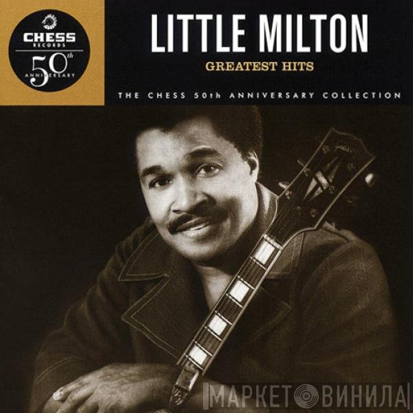 Little Milton  - Greatest Hits