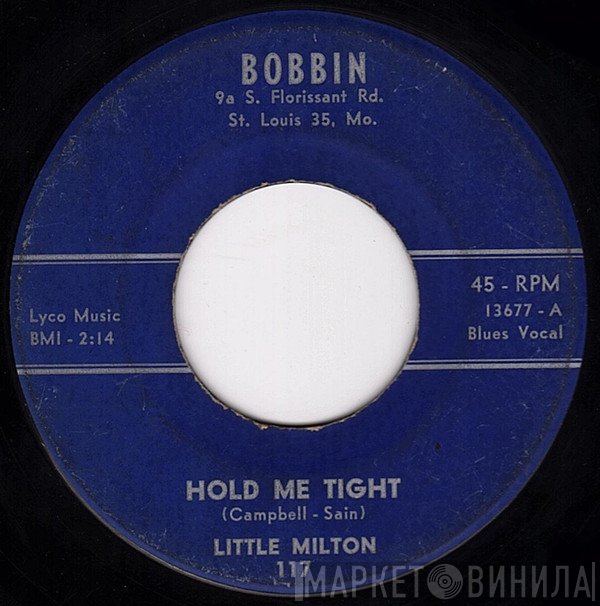 Little Milton - Hold Me Tight