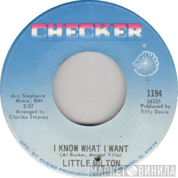Little Milton - I Know What I Want / You Mean Everything To Me