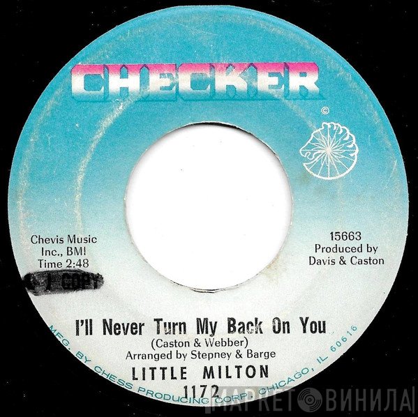 Little Milton - I'll Never Turn My Back On You