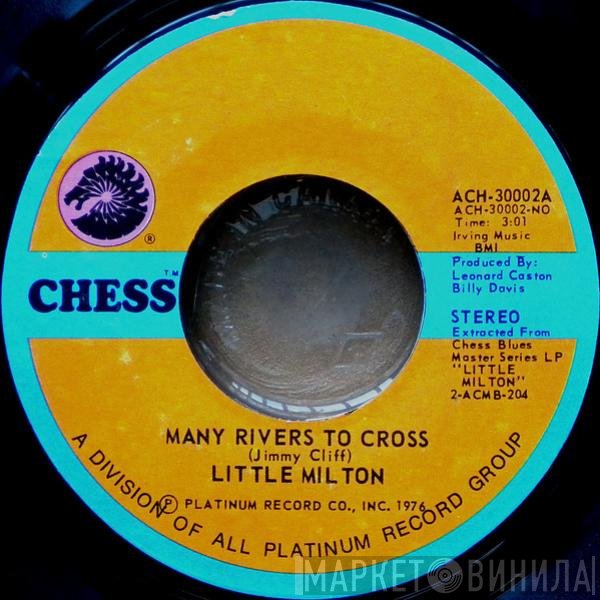 Little Milton  - Many Rivers To Cross