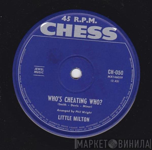 Little Milton  - Who's Cheating Who?