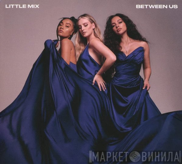 Little Mix  - Between Us