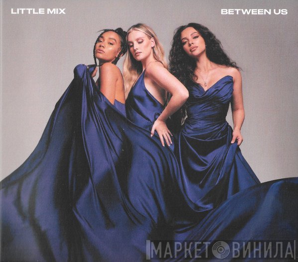 Little Mix  - Between Us