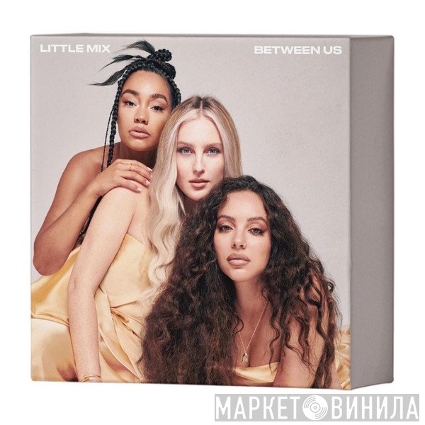 Little Mix  - Between Us