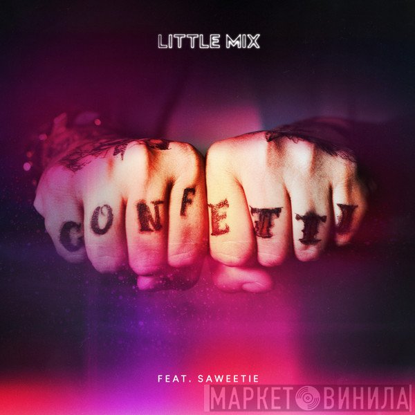 Little Mix Feat. Saweetie  - Confetti