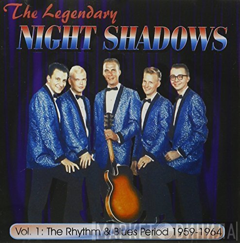 Little Phil &amp; The Night Shadows - The Legendary Night Shadows Vol.1: The Rhythm &amp; Blues Period 1959-1964