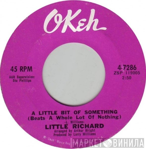 Little Richard - A Little Bit Of Something (Beats A Whole Lot Of Nothing) / Money