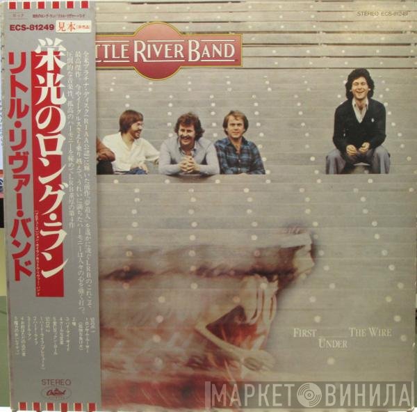 Little River Band  - First Under The Wire