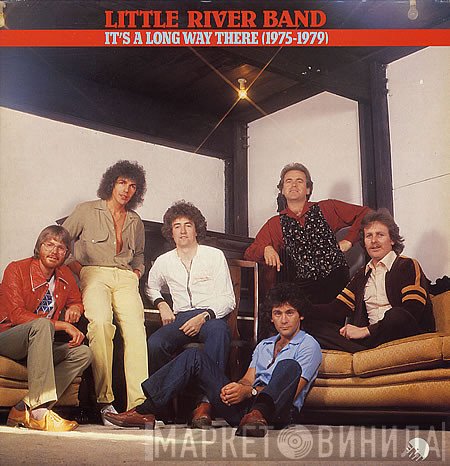 Little River Band - It's A Long Way There (1975-1979)