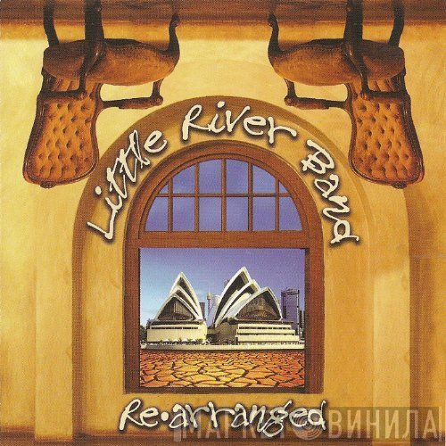 Little River Band  - Rearranged