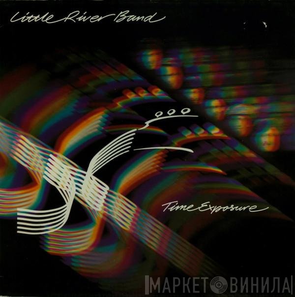 Little River Band  - Time Exposure