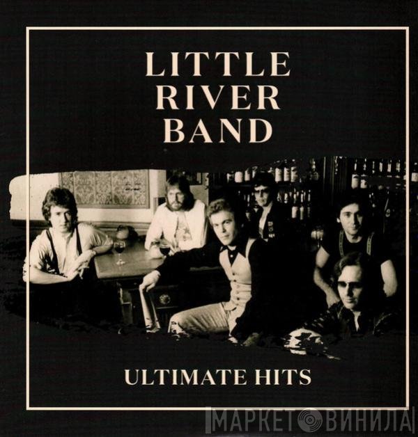 Little River Band  - Ultimate Hits