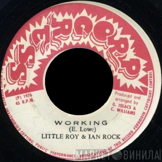 Little Roy, Ian Rock - Working