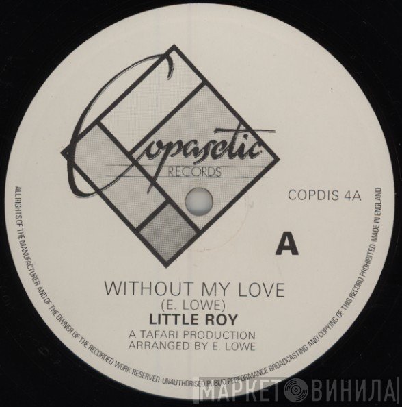 Little Roy - Without My Love / Christopher Columbus