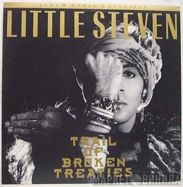 Little Steven - Trail Of Broken Treaties