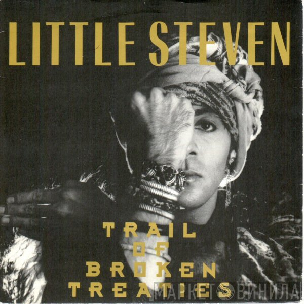 Little Steven - Trail Of Broken Treaties