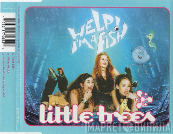 Little Trees - Help! I'm A Fish