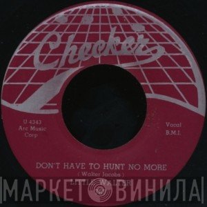 Little Walter - Don't Have To Hunt No More / Tonight With A Fool