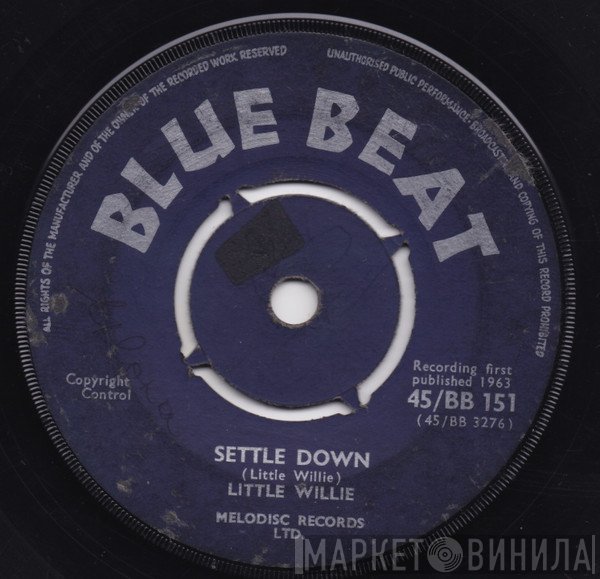 Little Willie - Settle Down / I'm Ashamed