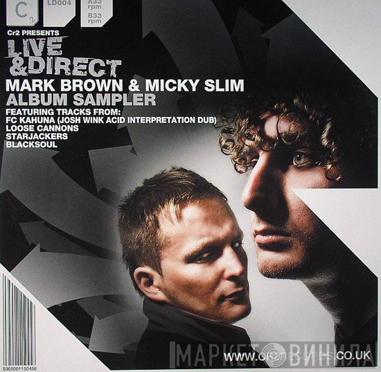  - Live &amp; Direct : Mark Brown &amp; Micky Slim