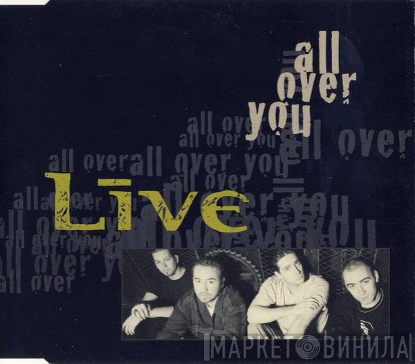 Live - All Over You