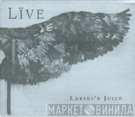Live - Lakini's Juice