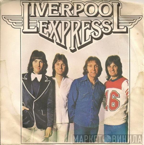 Liverpool Express - Every Man Must Have A Dream