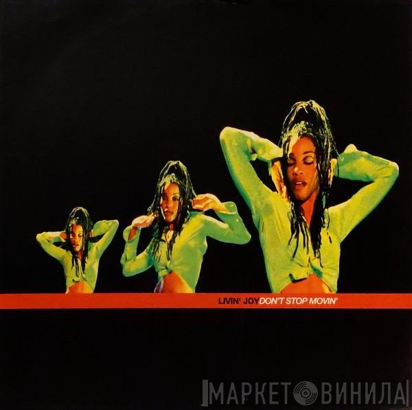 Livin' Joy - Don't Stop Movin'