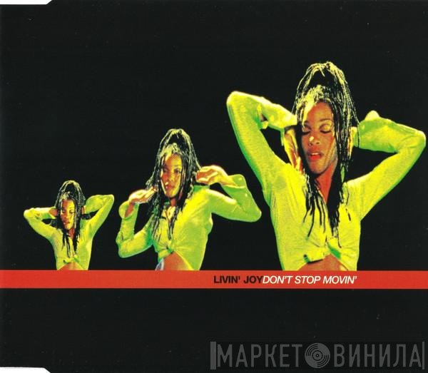 Livin' Joy - Don't Stop Movin'