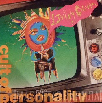 Living Colour  - Cult Of Personality