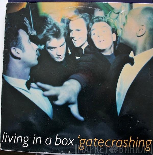 Living In A Box  - Gatecrashing