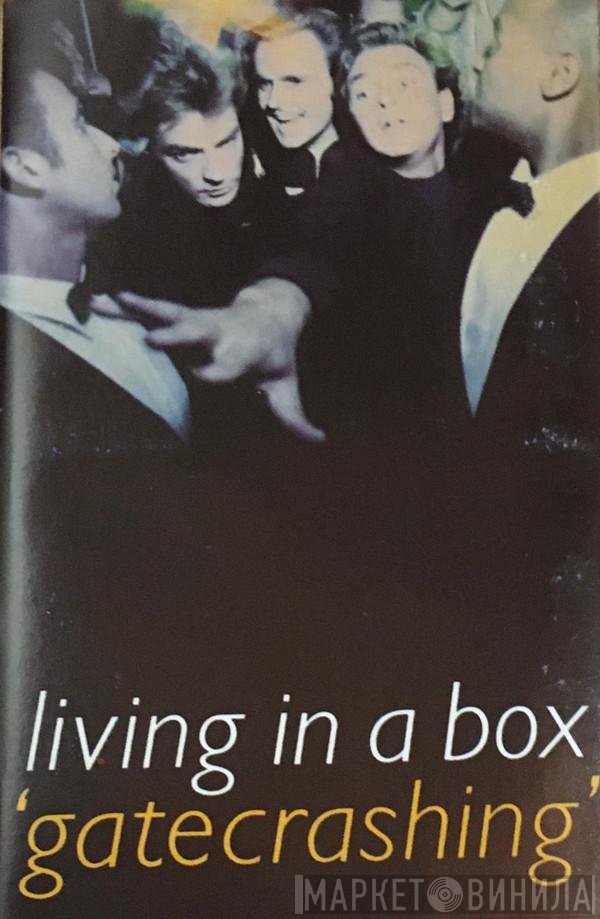 Living In A Box  - Gatecrashing