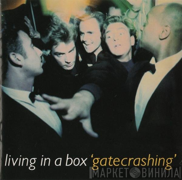 Living In A Box  - Gatecrashing