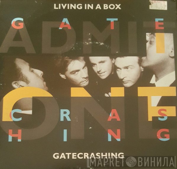 Living In A Box  - Gatecrashing