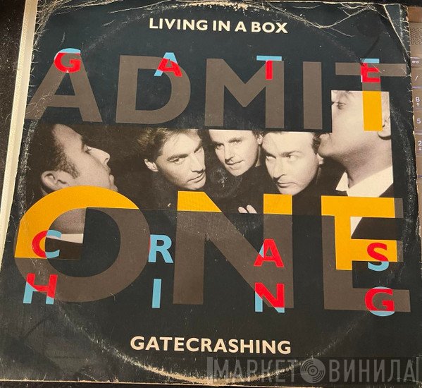 Living In A Box  - Gatecrashing