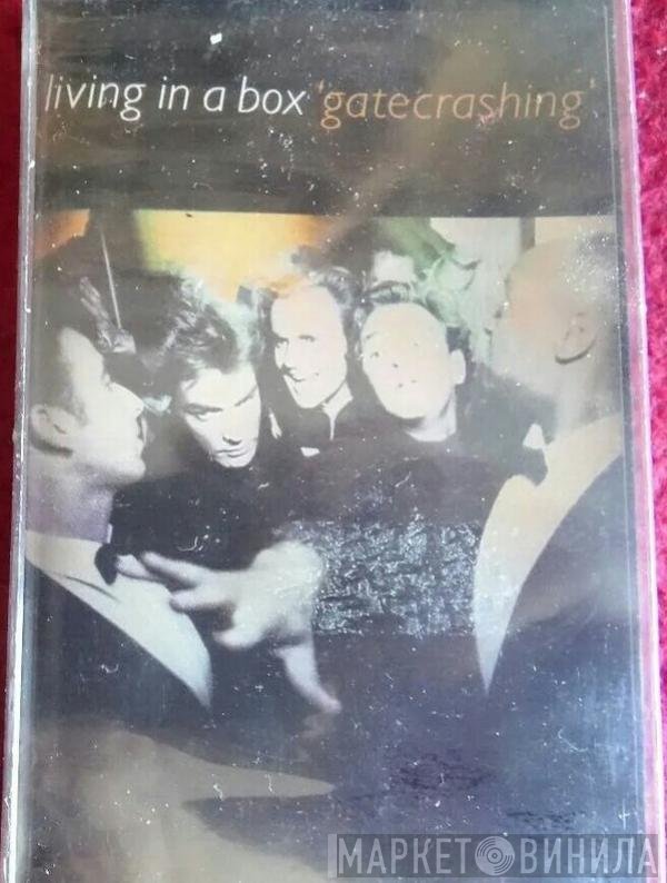 Living In A Box  - Gatecrashing