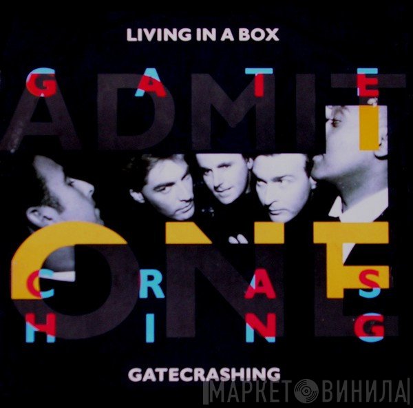 Living In A Box  - Gatecrashing