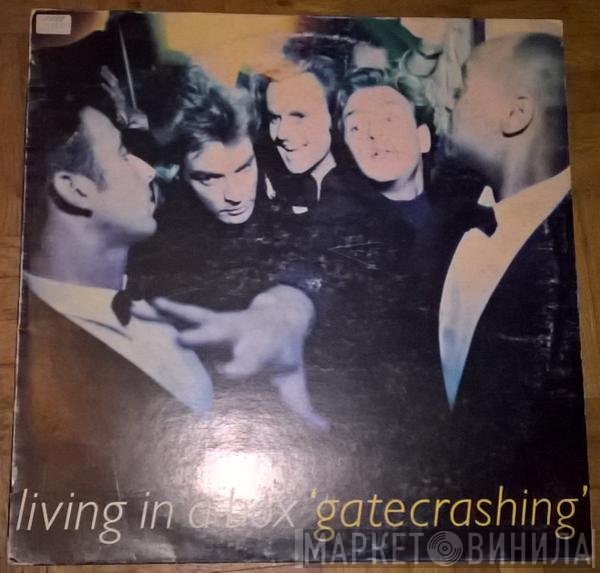 Living In A Box  - Gatecrashing