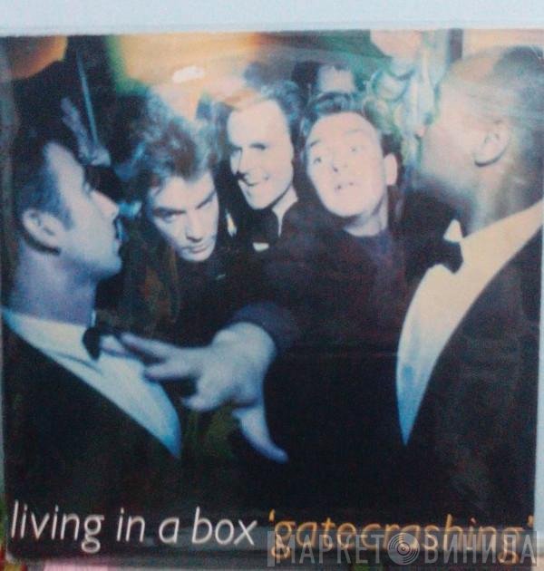Living In A Box  - Gatecrashing