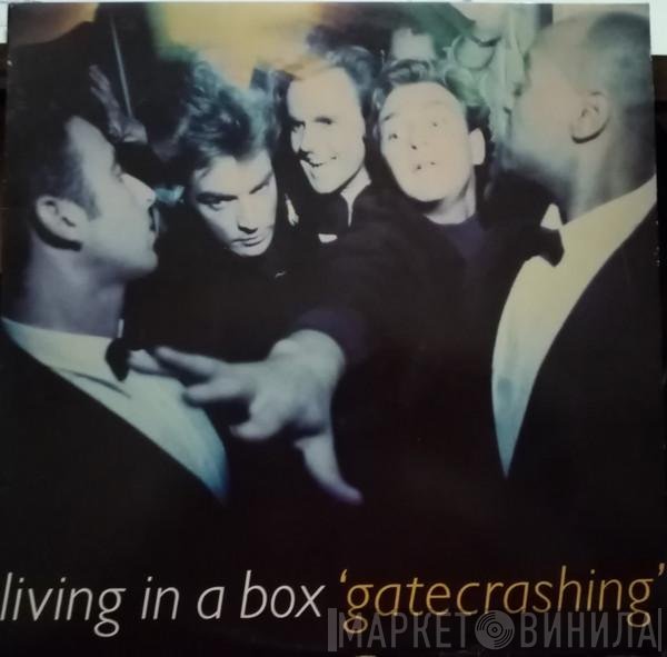 Living In A Box  - Gatecrashing
