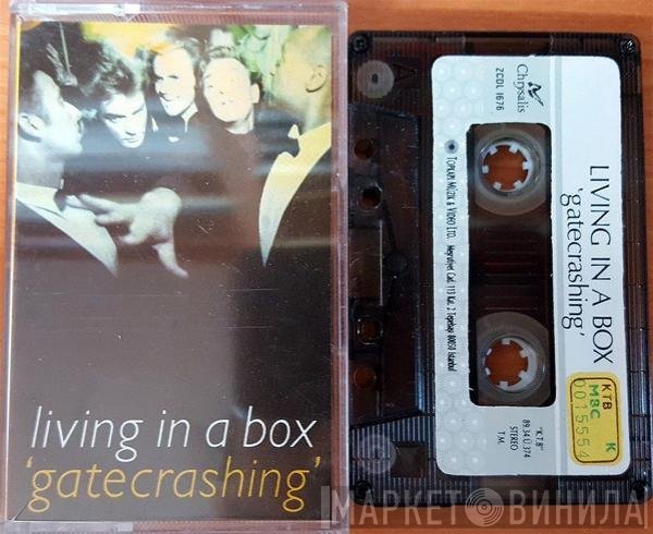 Living In A Box  - Gatecrashing