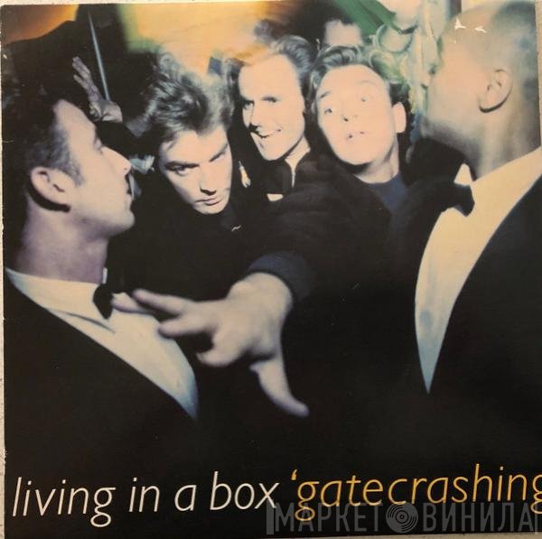 Living In A Box  - Gatecrashing