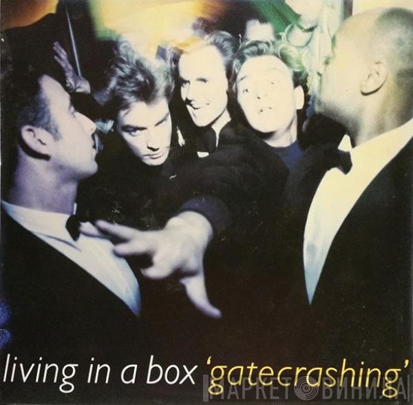 Living In A Box  - Gatecrashing