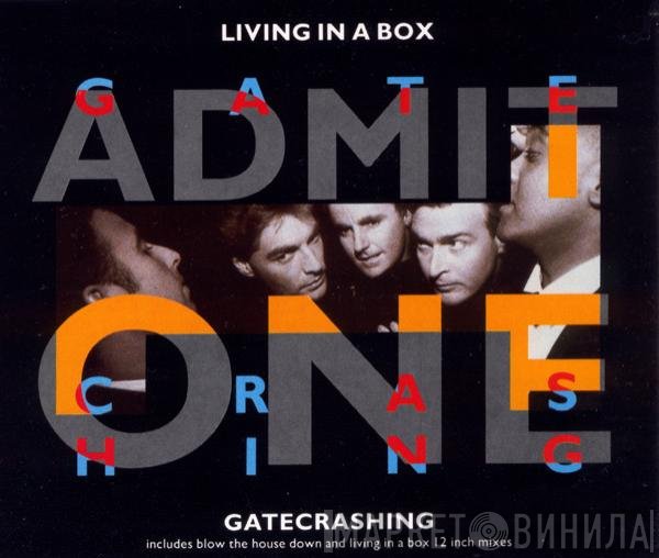 Living In A Box  - Gatecrashing