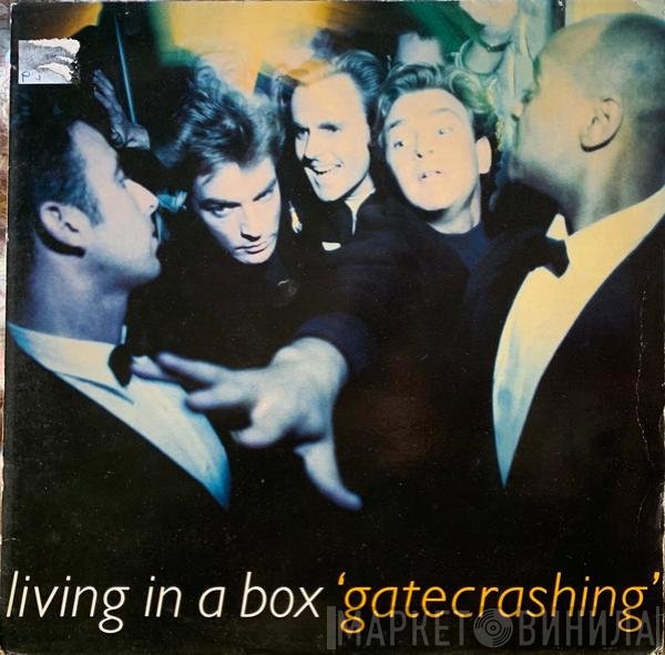 Living In A Box  - Gatecrashing