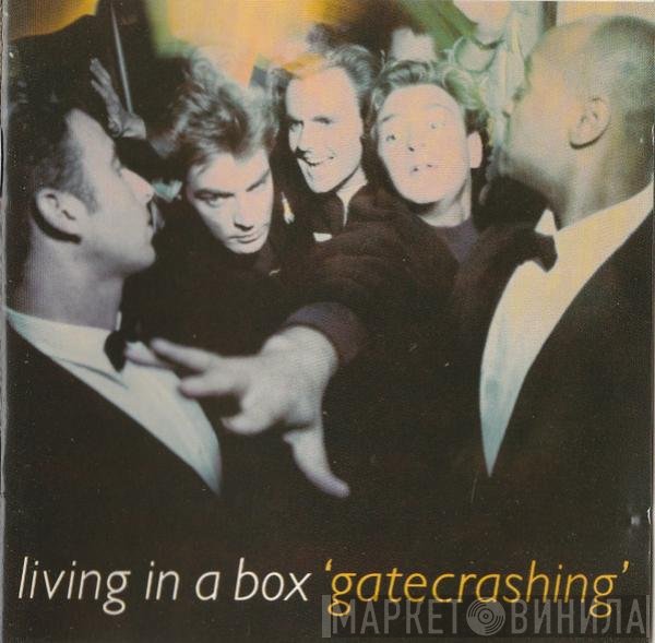 Living In A Box  - Gatecrashing