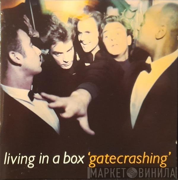 Living In A Box  - Gatecrashing
