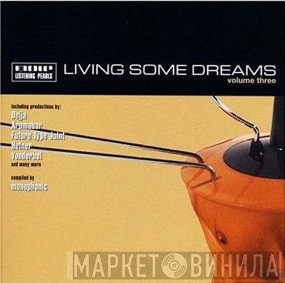  - Living Some Dreams Volume Three